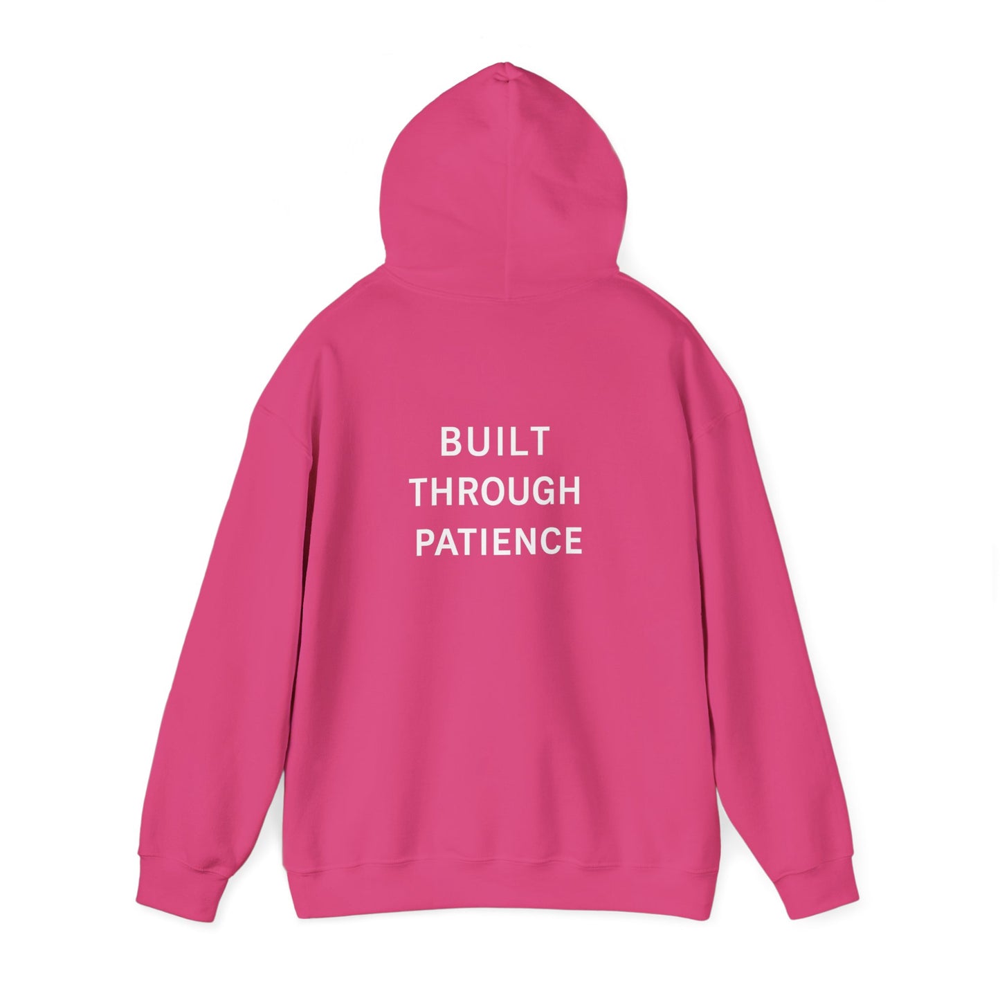 Built Through Patience Hoodie — Minimal Inspirational Hooded Sweatshirt