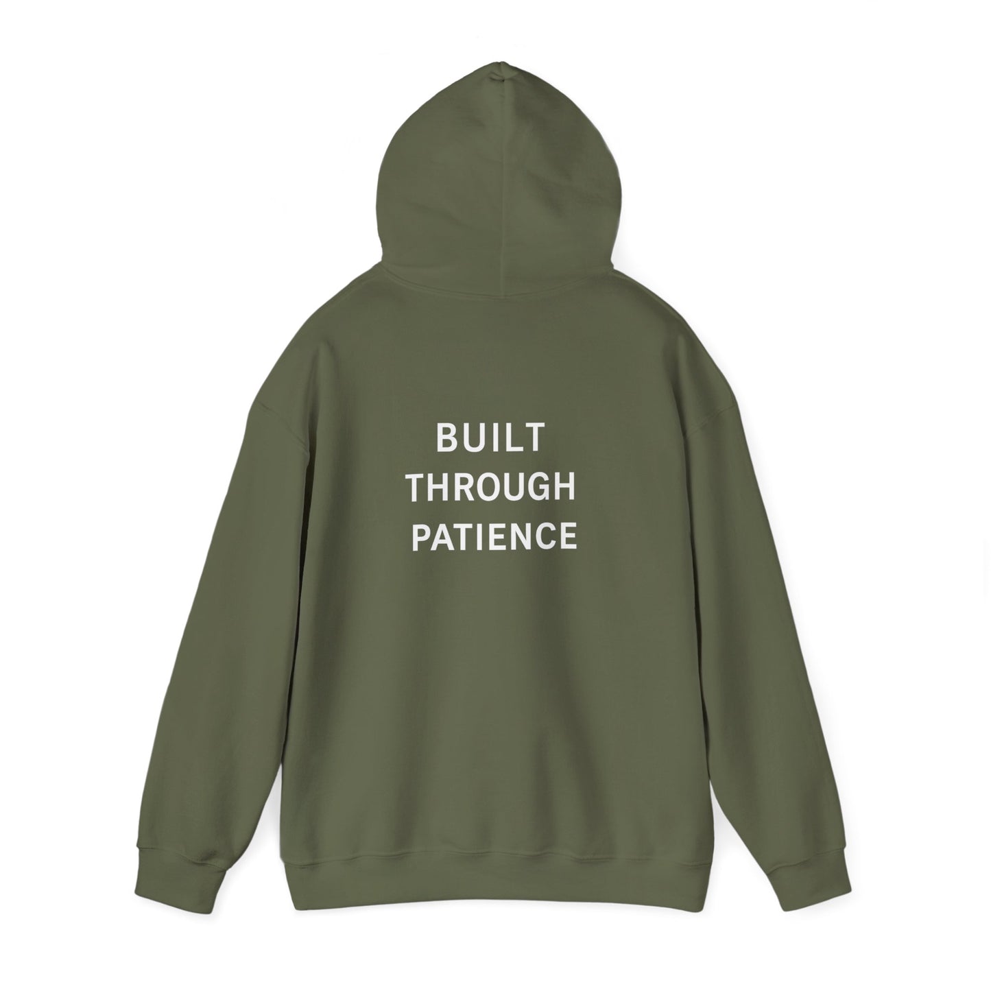 Built Through Patience Hoodie — Minimal Inspirational Hooded Sweatshirt