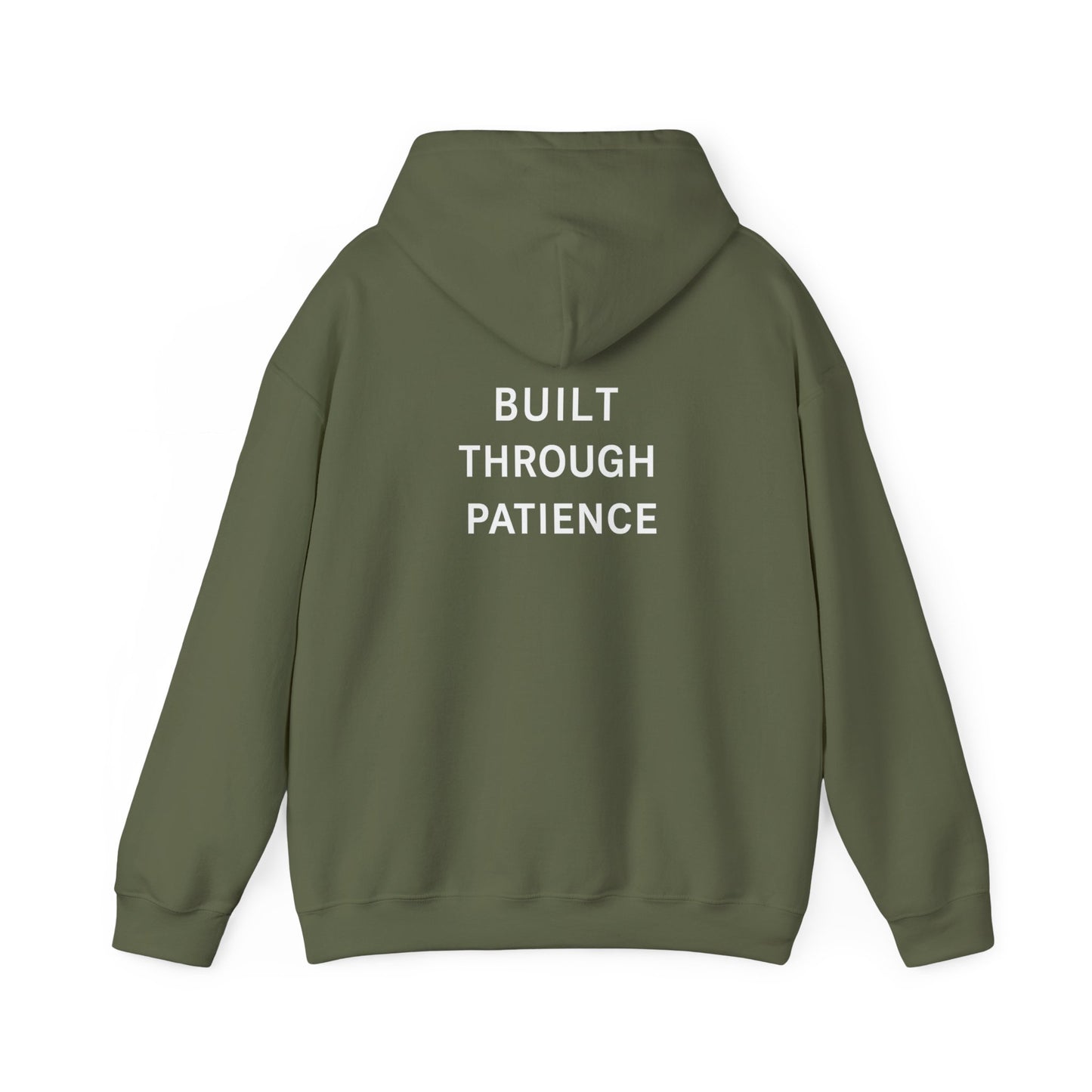 Built Through Patience Hoodie — Minimal Inspirational Hooded Sweatshirt