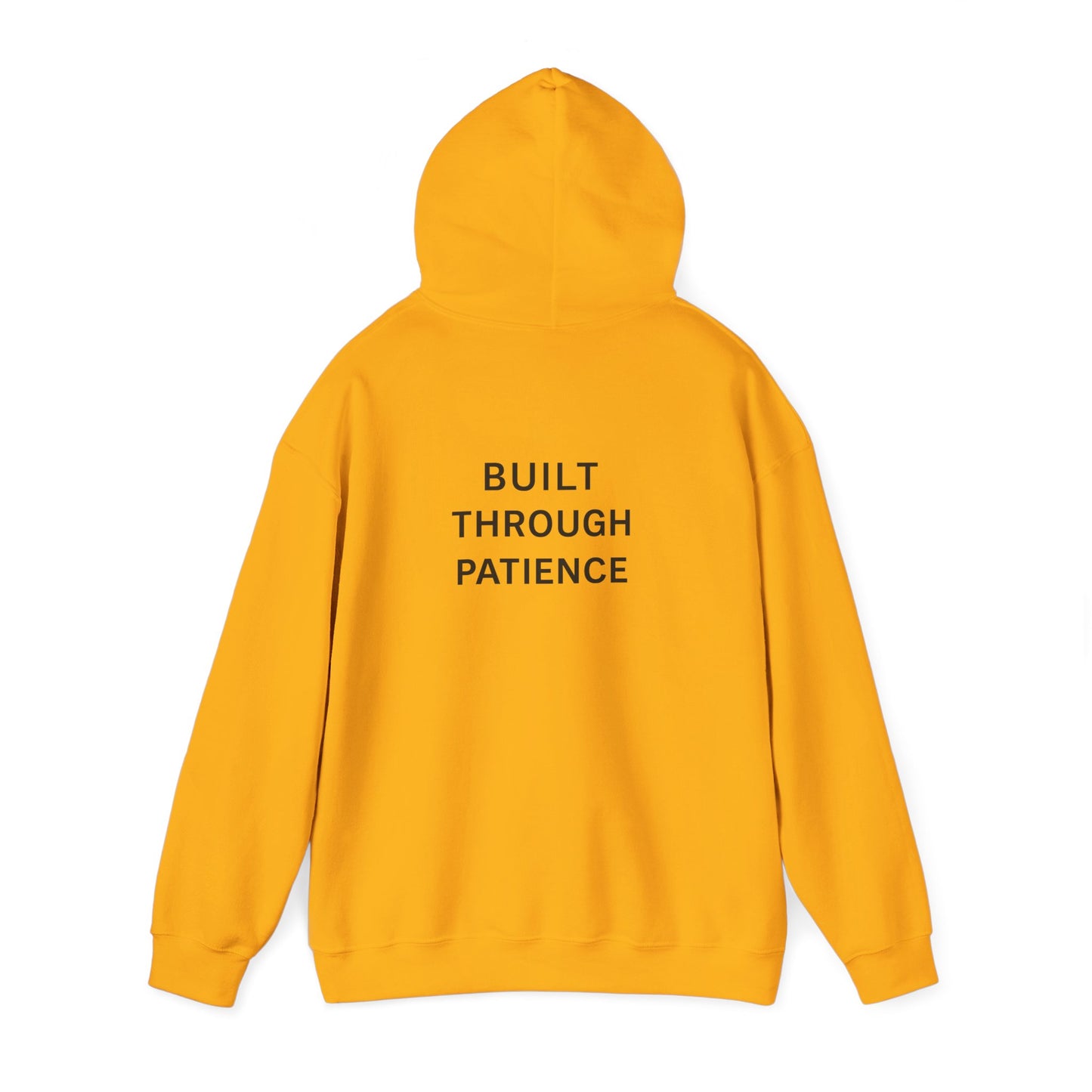 Built Through Patience Hoodie — Minimal Inspirational Hooded Sweatshirt